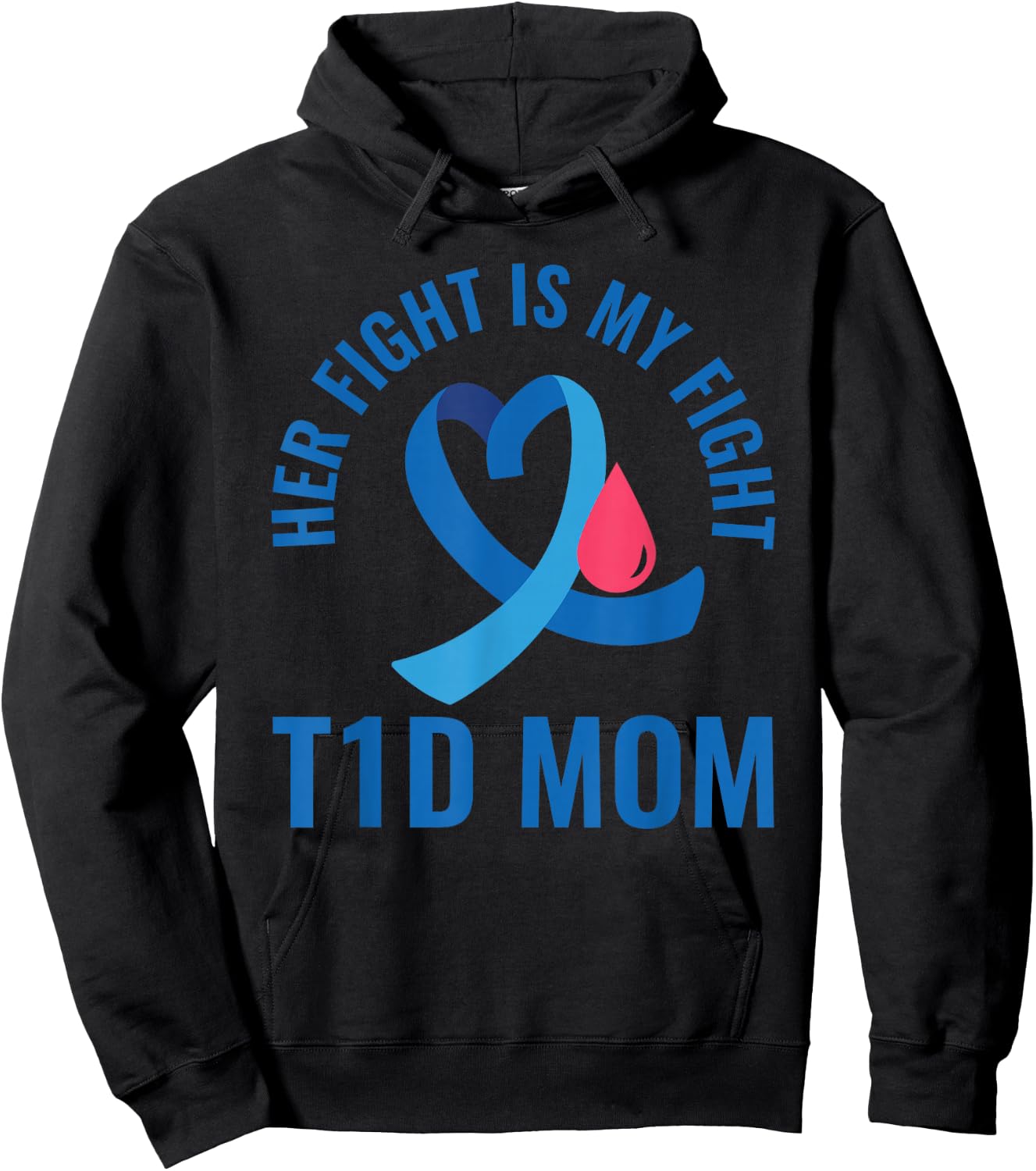 Her Fight Is My Fight T1D Mom Diabetes Awareness Hoodie - Hoodie | Black