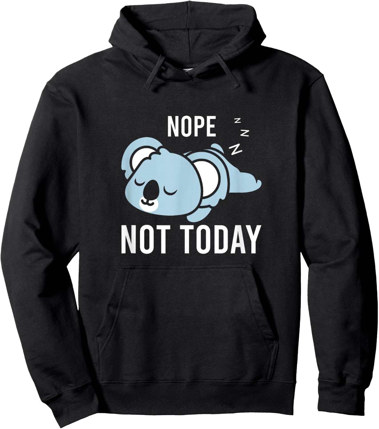 Koala Not Today Men Women Kids Boys Girls Koala Bear Hoodie - Hoodie | Black
