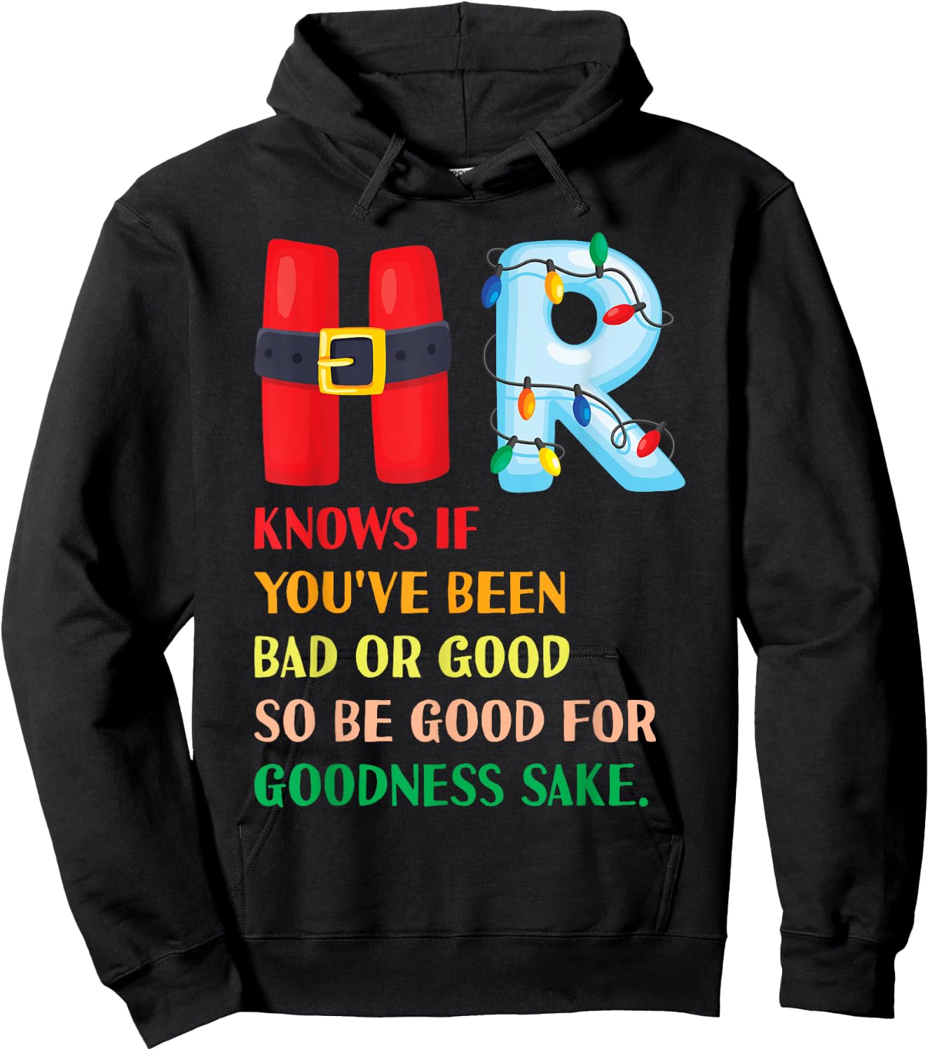 Funny Christmas Party HR Knows If You've Been Bad Or Good Hoodie - Hoodie | Black