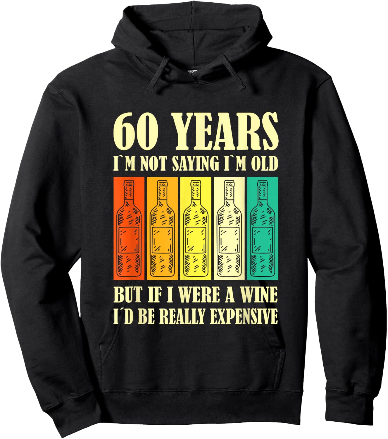 Wine 60 Year Old Vintage Wine 60th Birthday Hoodie - Hoodie | Black