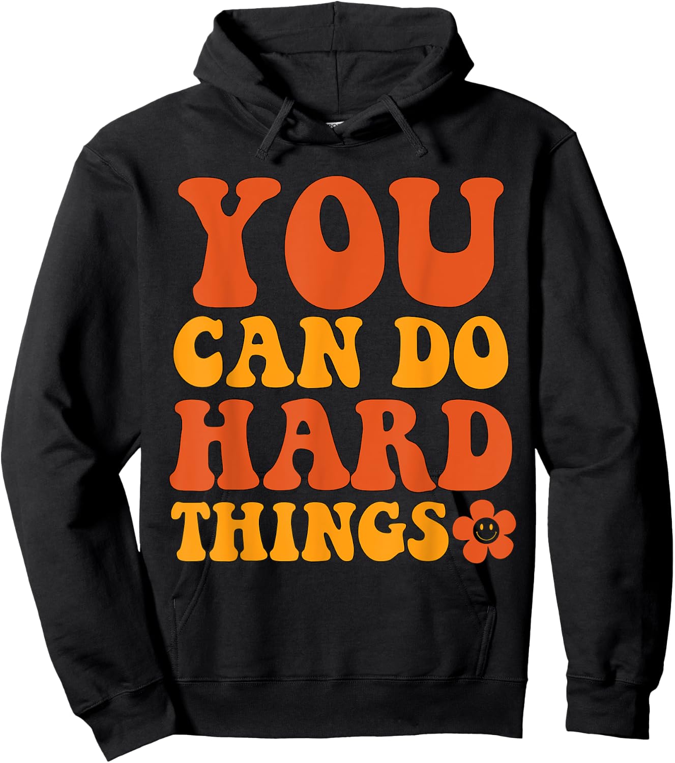 "You Can Do Hard Things" Motivational Graphic Hoodie - Hoodie | Black