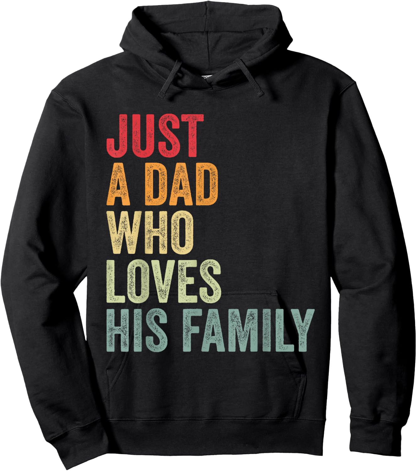 Just a Dad Who Loves His Family, Father Family Love Dad Hoodie - Hoodie | Black