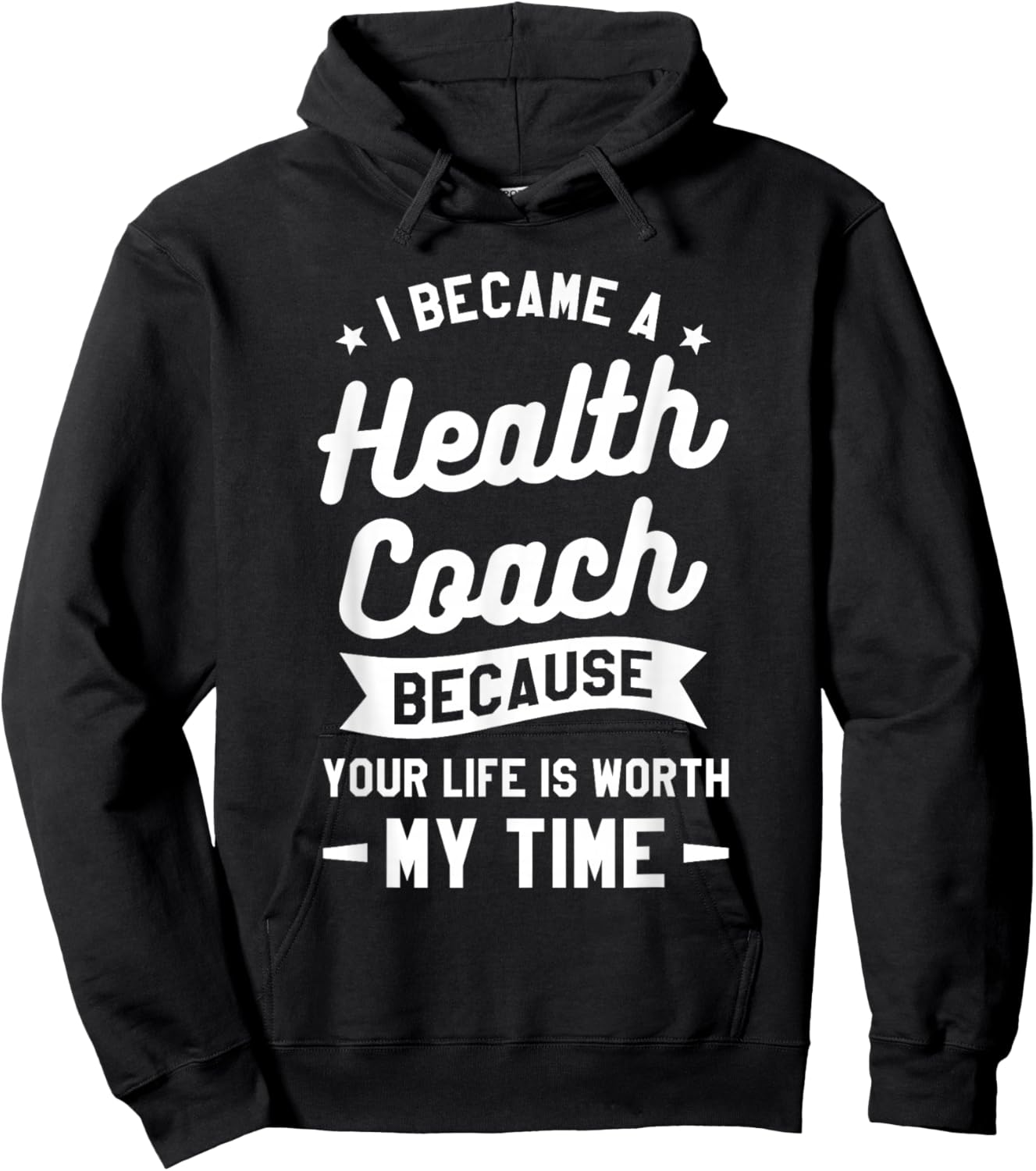 I Became A Health Coach Because Your Life Is Worth My Time Hoodie - Hoodie | Black