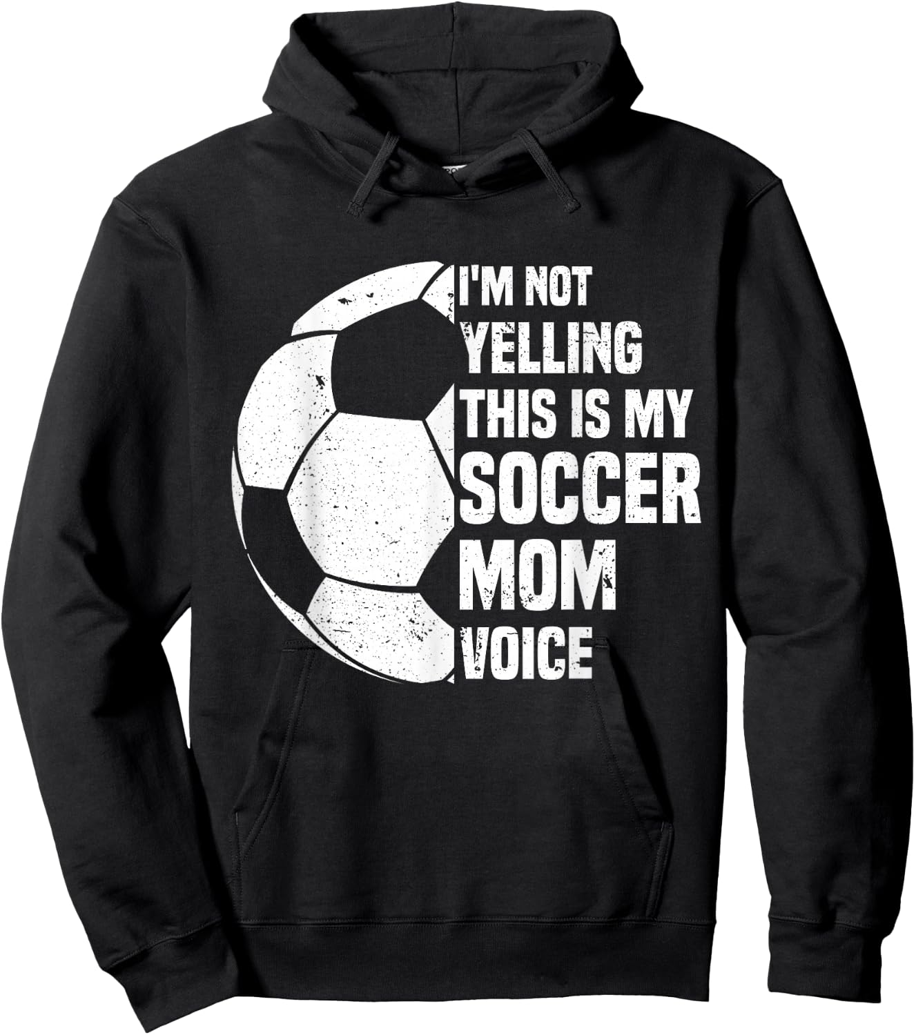 I'm Not Yelling This is My Soccer Mom Voice Funny Soccer Mom Hoodie - Hoodie | Black