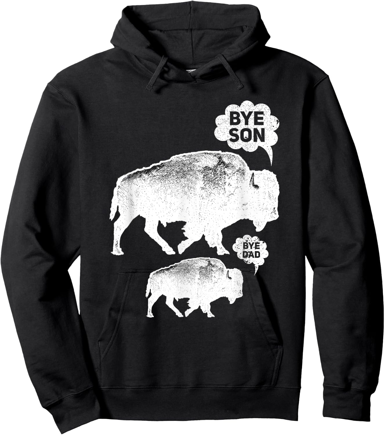Funny Bye Son Dad Wild Animals Buffalo American Bison Hoodie - Hoodie | Black