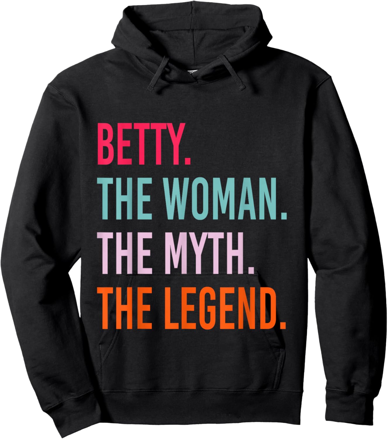 BETTY The Woman Myth Legend Personalized Name Birthday Hoodie - Hoodie | Black