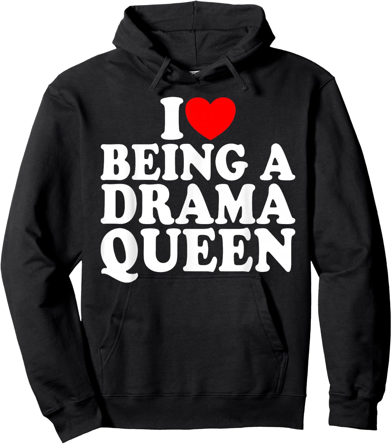 Herz ist eine Drama Queen Ich liebe es, eine Drama Queen Hoodie - Hoodie | Black