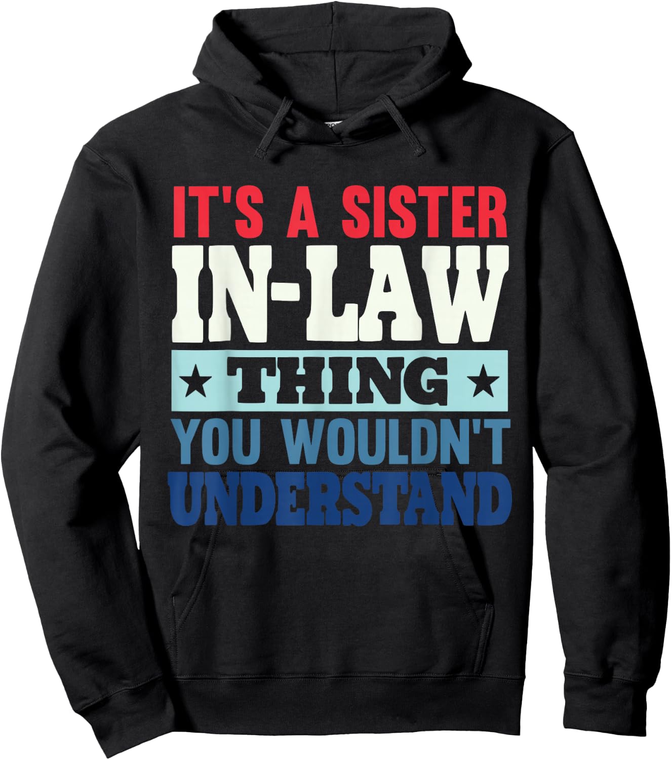 Funny Sister In Law Sister-In-Law Hoodie - Hoodie | Black