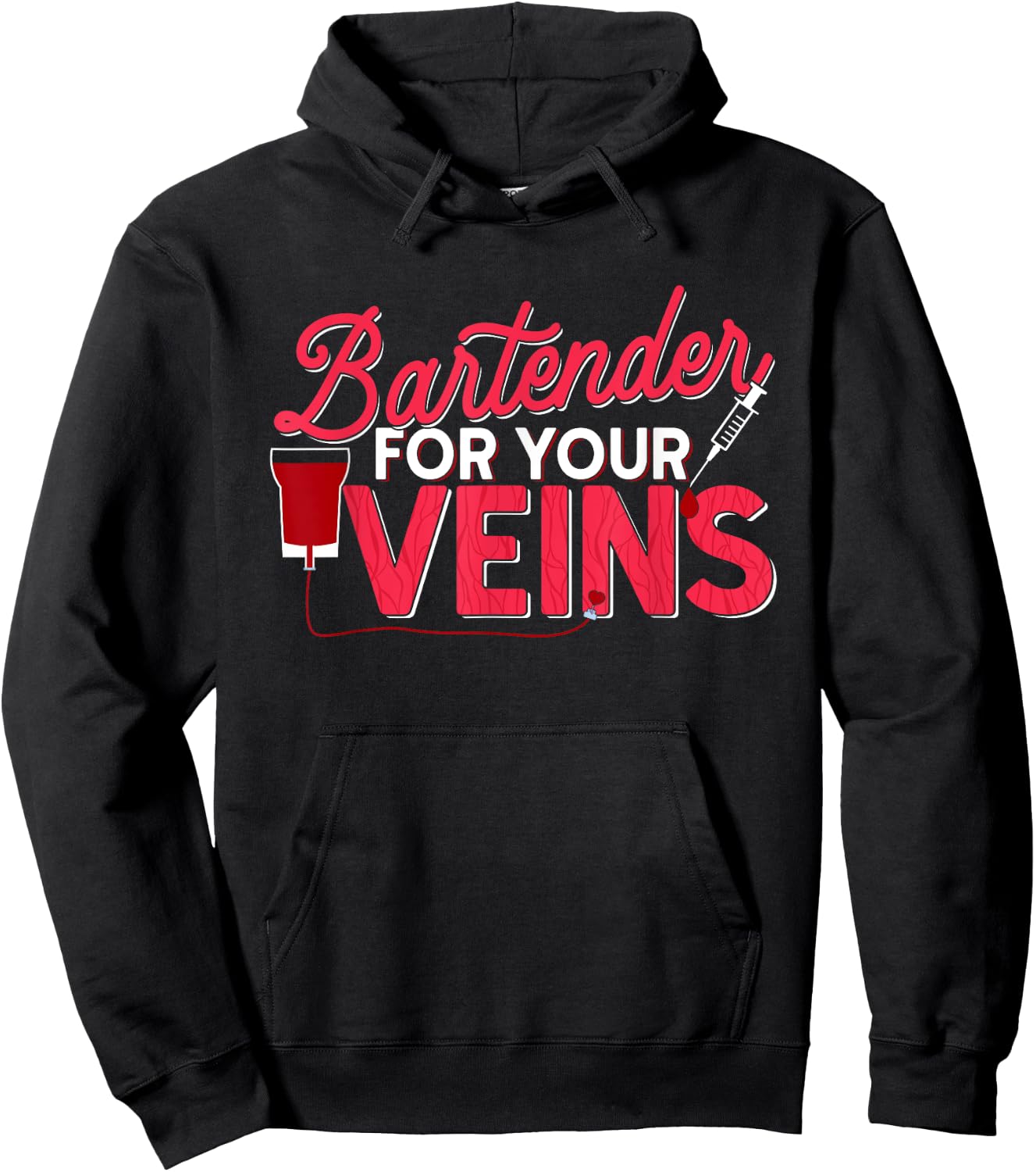 Infusion Nurse Bartender For Your Veins IV Oncology Nursing Hoodie - Hoodie | Black