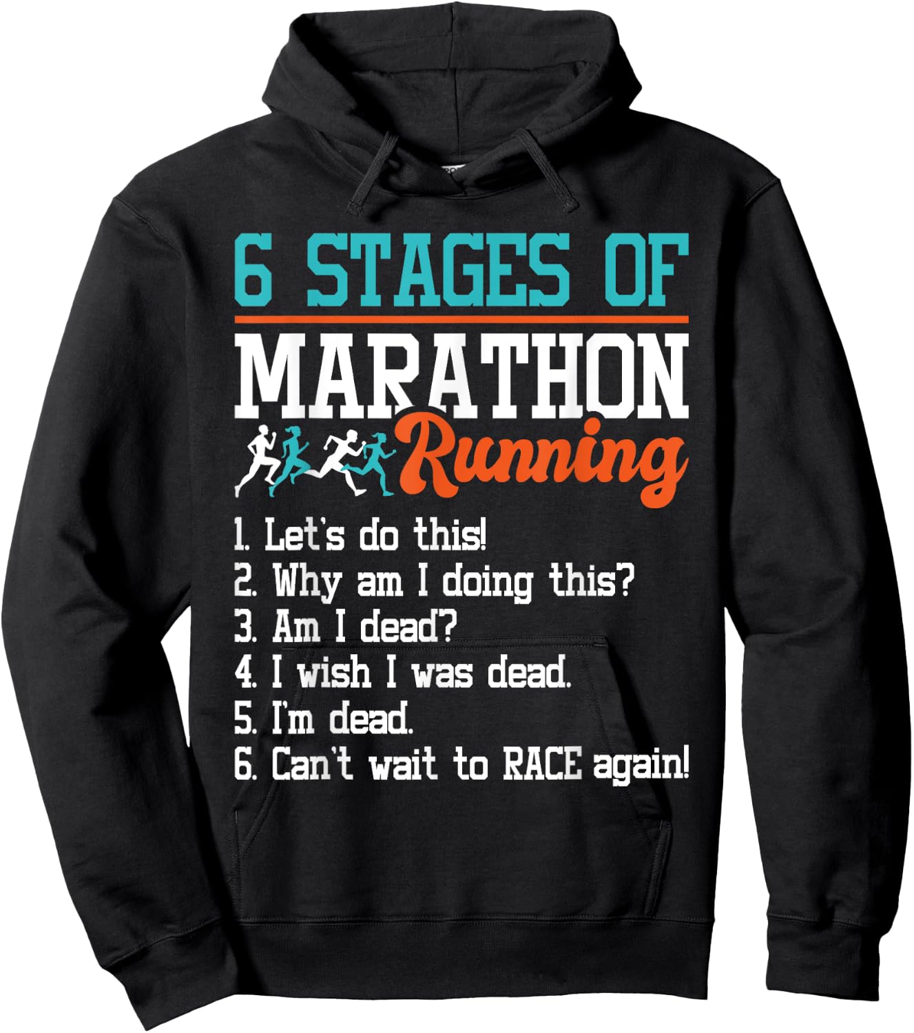 6 Stages Of Marathon Running - Funny Marathon Runner Hoodie - Hoodie | Black