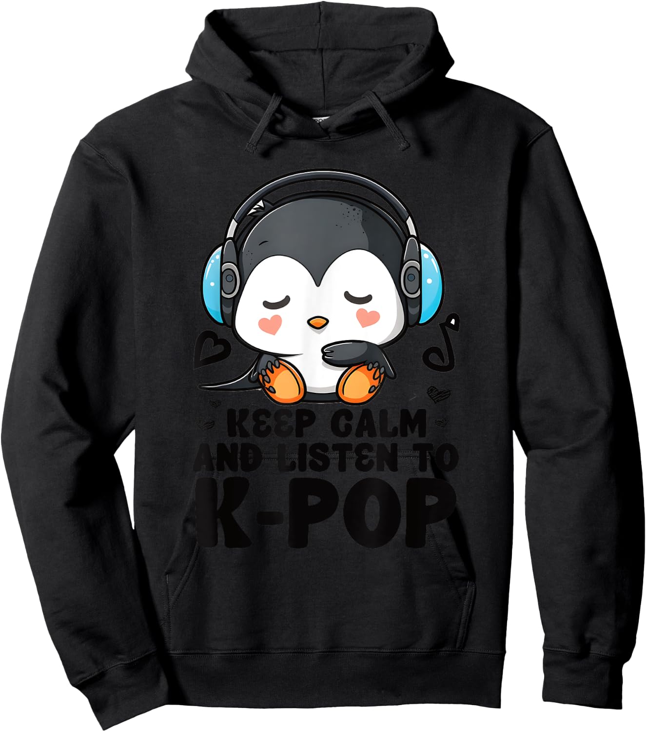 Keep Calm Listen To Kpop Penguin Merch K-pop Merchandise Hoodie - Hoodie | Black