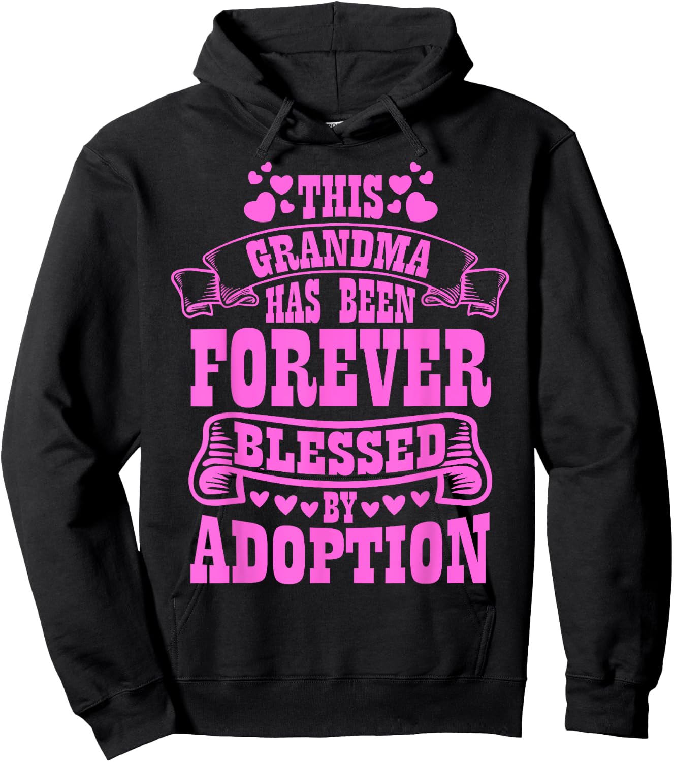 This Grandma Forever Blessed By Adoption , Adopted Kid Hoodie - Hoodie | Black