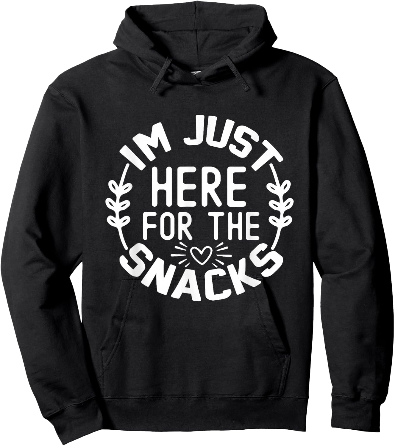 I'm Just Here for the Snacks Hoodie - Hoodie | Black