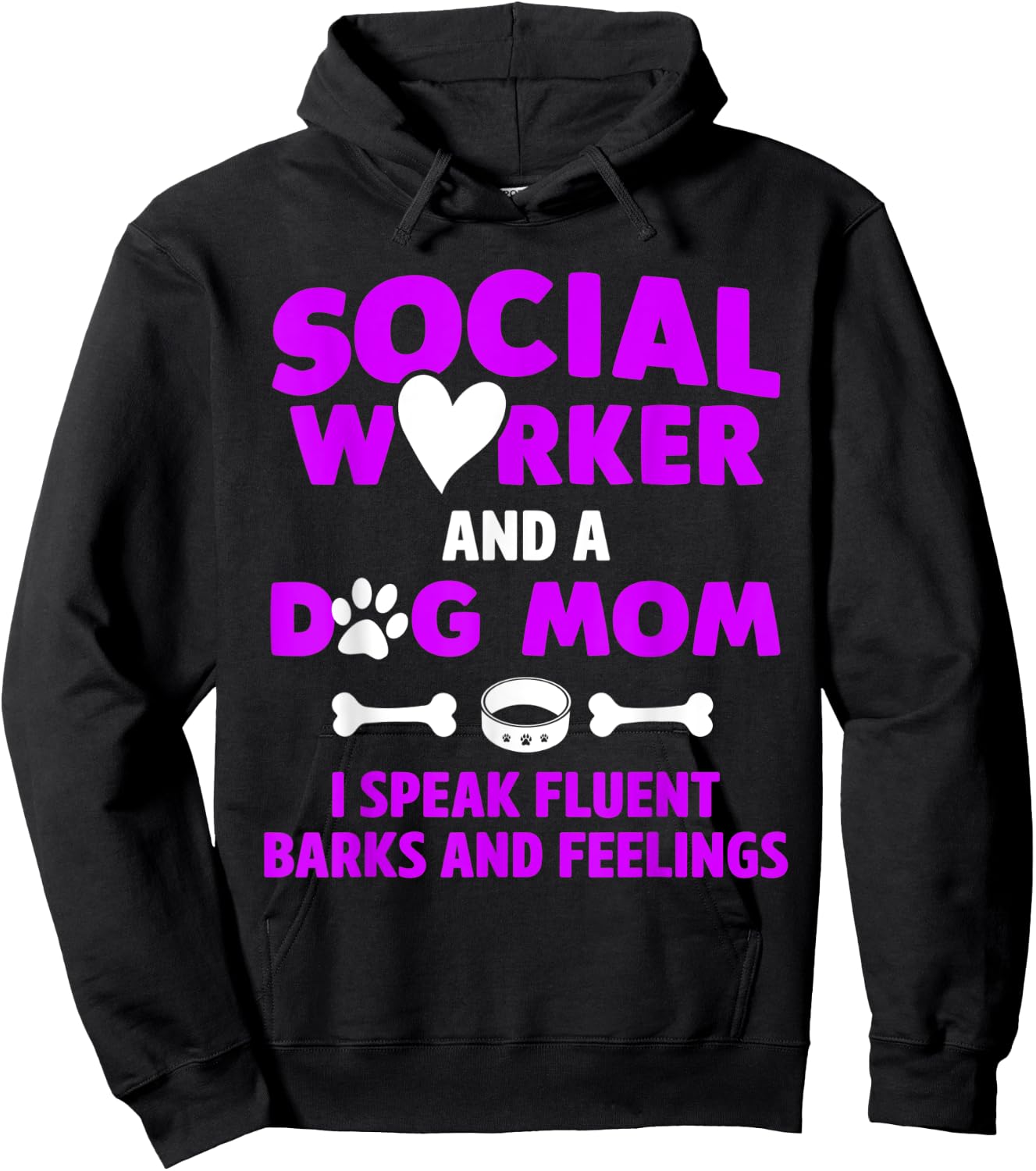 Social Worker and Dog Mom I Speak Fluent Barks and Feelings Women Hoodie - Hoodie | Black