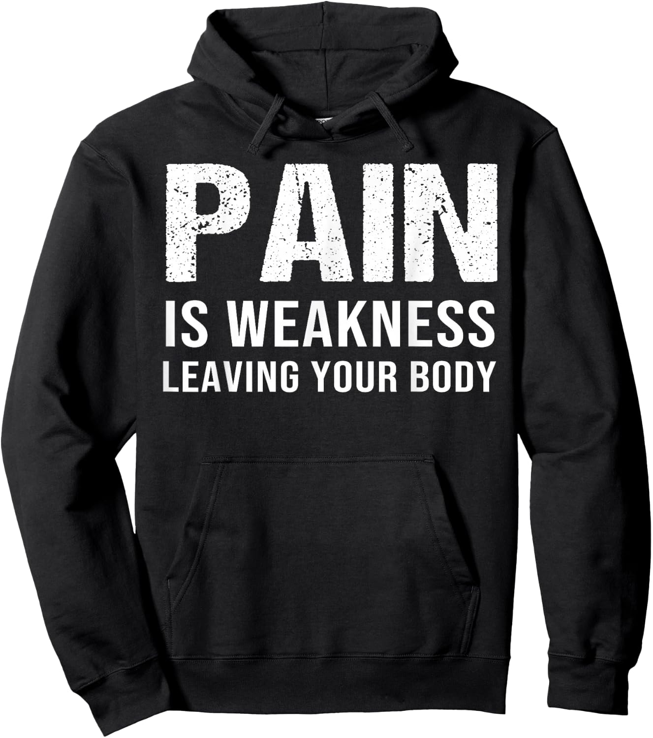 Pain Is Weakness Leaving Your Body Fitness Gym Workout Hoodie - Hoodie | Black