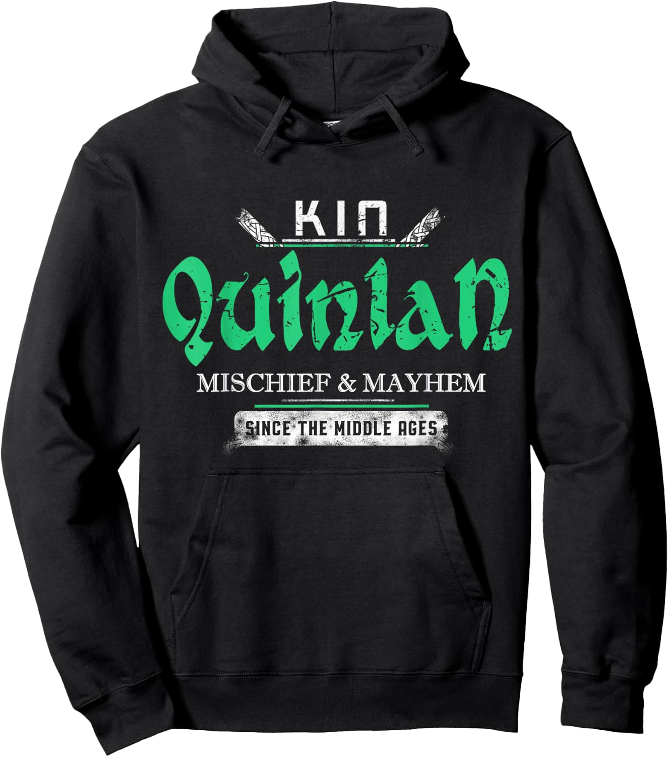 Kin Quinlan Mischief and Mayhem Since The Middle Ages Hoodie - Hoodie | Black