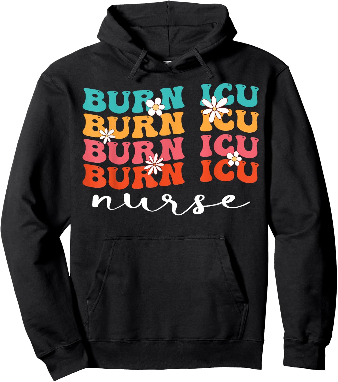 BICU Burn ICU Nurse Groovy Intensive Care Unit Nurses Hoodie - Hoodie | Black