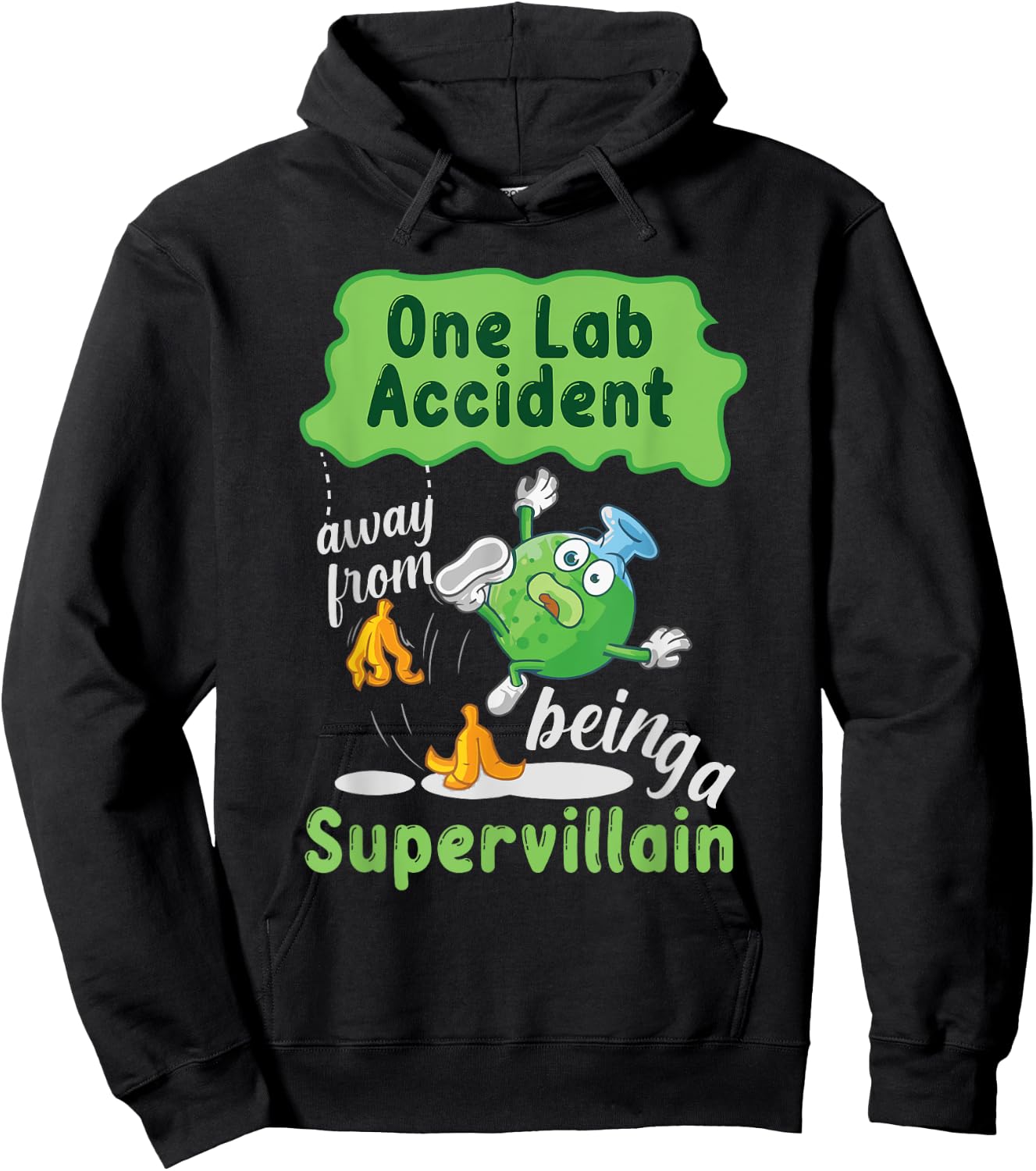 One Lab Accident Away From Being A Supervillain Hoodie - Hoodie | Black