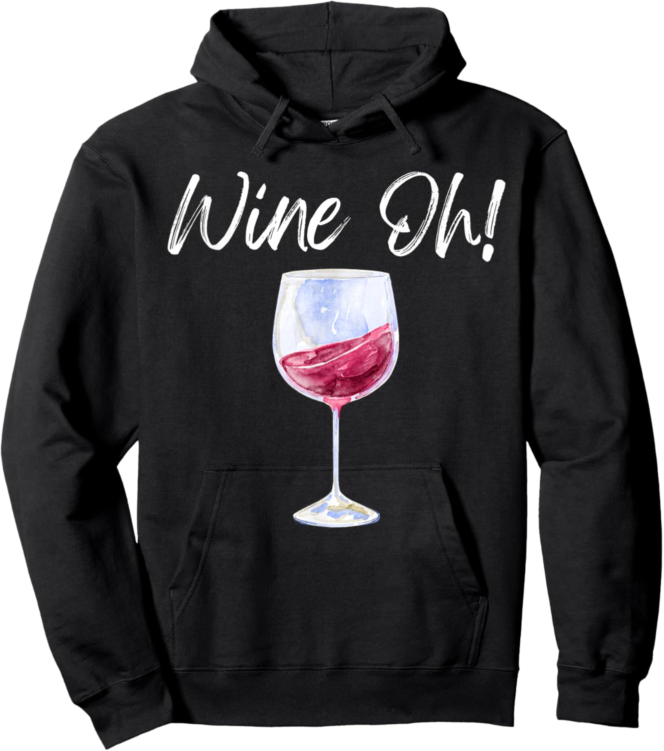 Wine Oh Funny Wine Glass Red Wine White Wine Brunch Drink Hoodie - Hoodie | Black