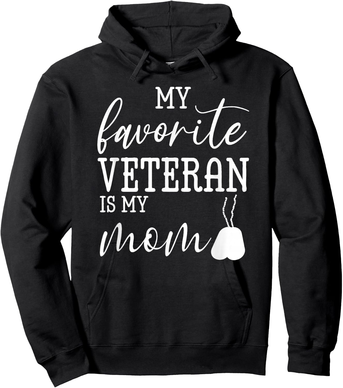 My Favorite Veteran is my Mom Mother's Day Military Mom Army Hoodie - Hoodie | Black