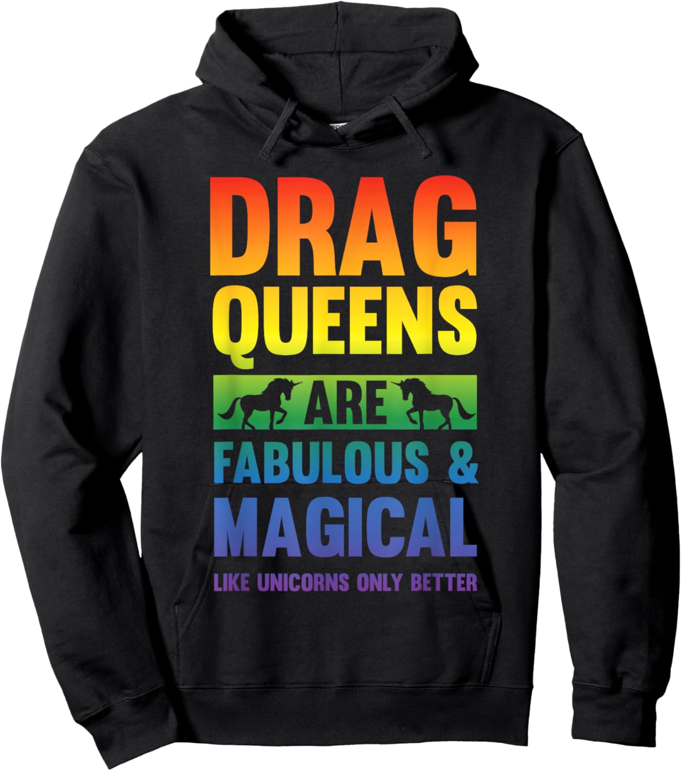 Drag Queen Drag Queens Are Like Unicorns Funny Drag Show Hoodie - Hoodie | Black