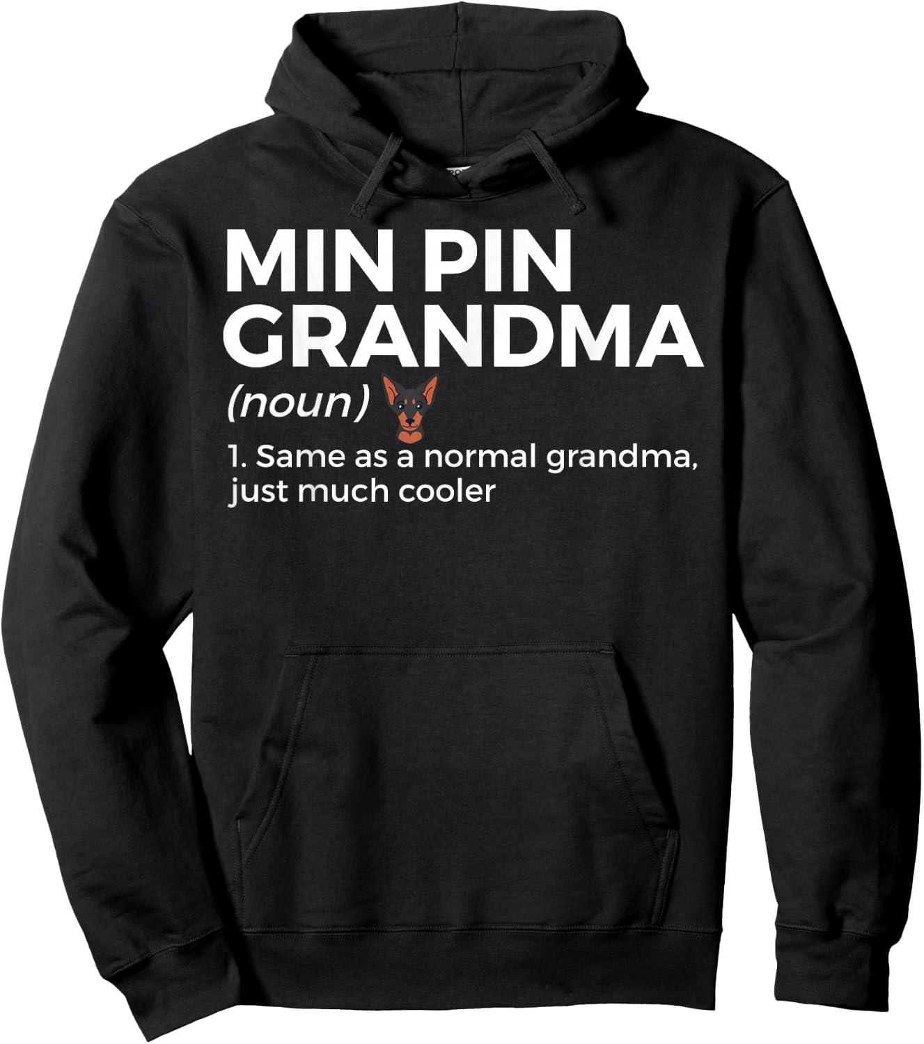 Min Pin Grandma Definition Funny Miniature Pinscher Owner Hoodie - Hoodie | Black