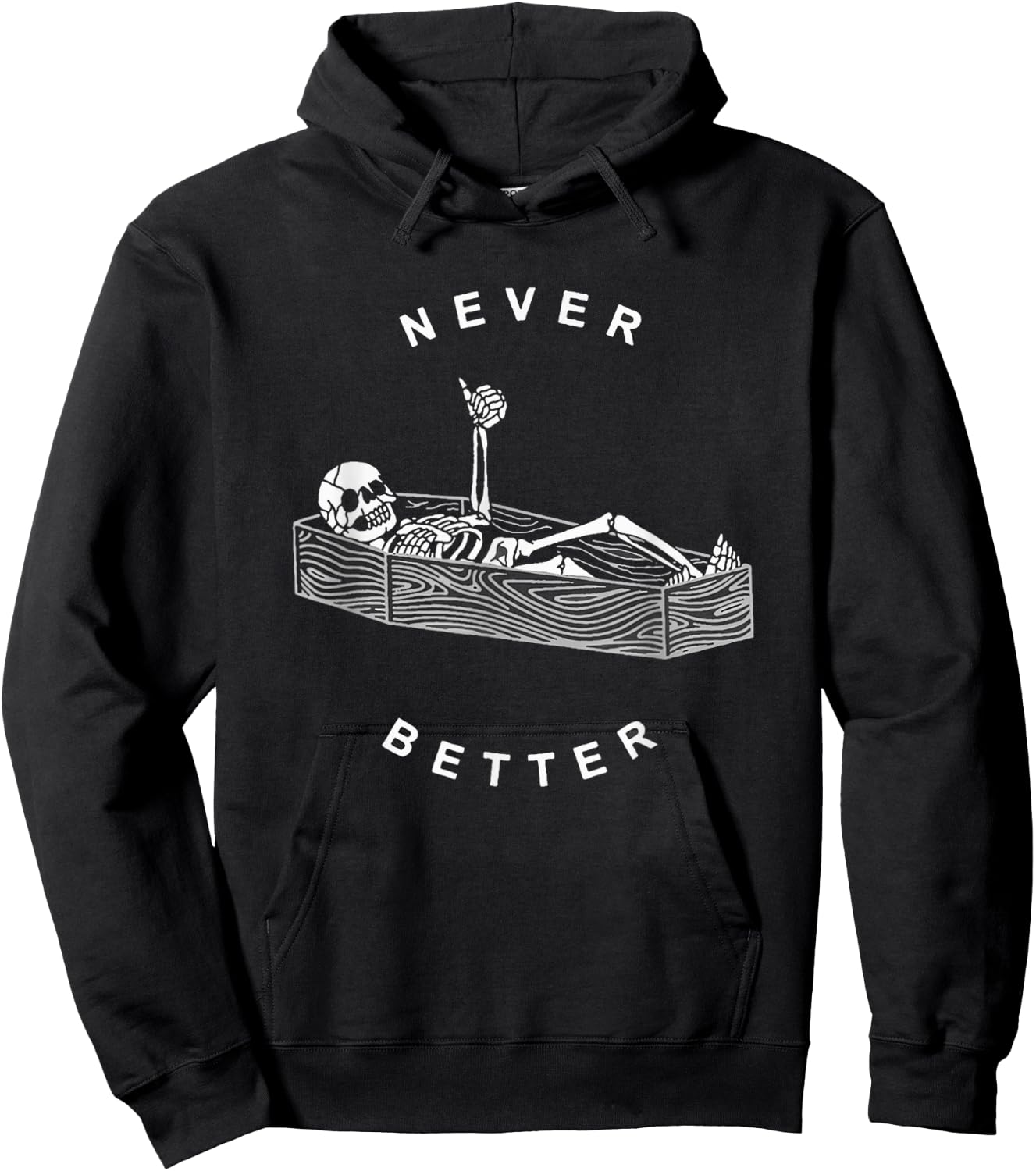 Never Better Skeleton Figure Lying in a Coffin Hoodie - Hoodie | Black