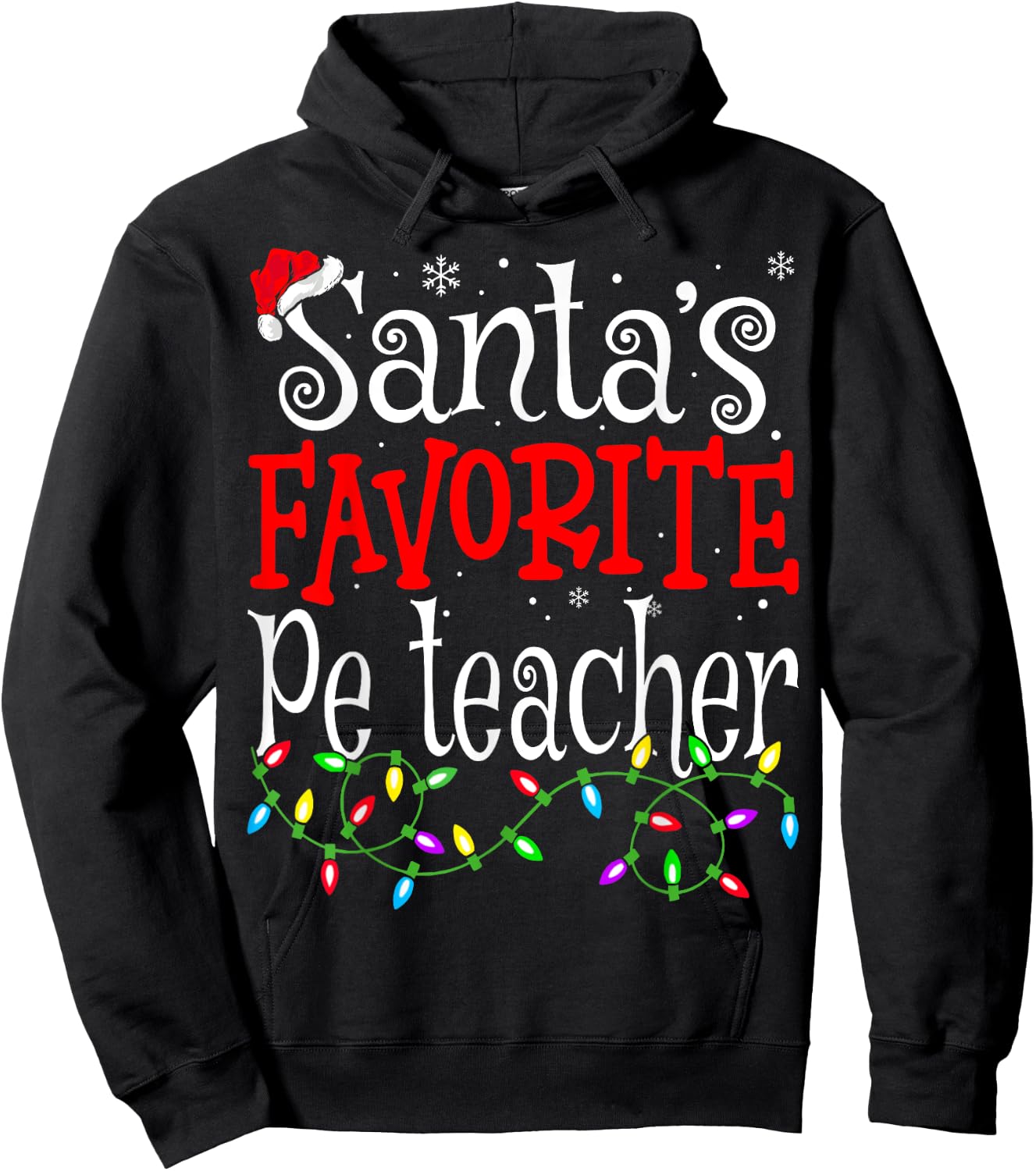 Santa Favorite Pe Teacher Funny Christmas Teacher Hoodie - Hoodie | Black