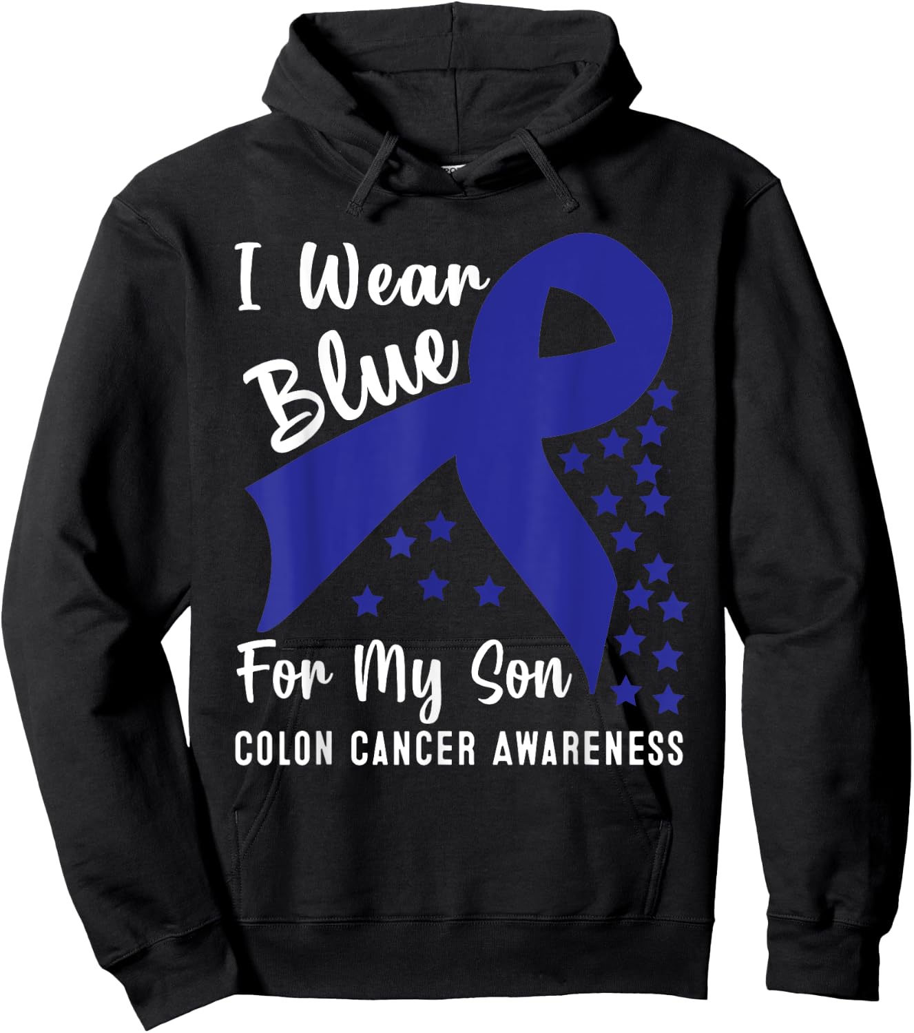I Wear Blue For My Son Colon Cancer Awareness Hoodie - Hoodie | Black