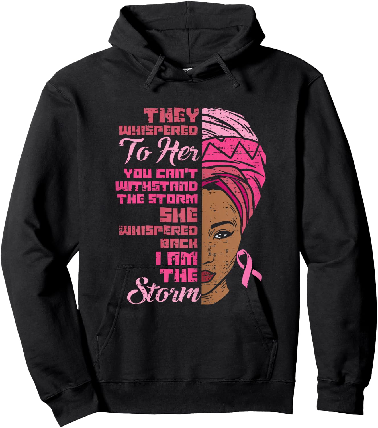 I Am The Storm Black African Breast Cancer Awareness Women Hoodie - Hoodie | Black