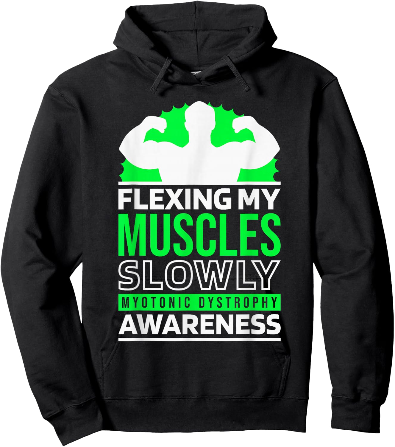 Flexing My Muscle Slowly, Myotonic Dystrophy Fighter Support Hoodie - Hoodie | Black