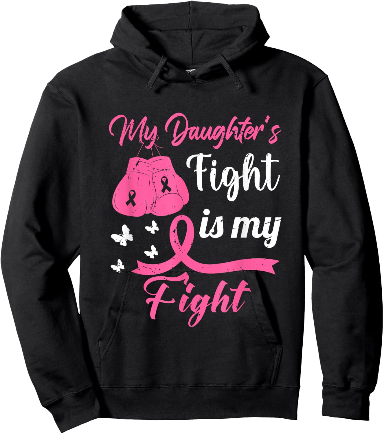 My Daughter's Fight Is My Fight Breast Cancer Awareness Hoodie - Hoodie | Black