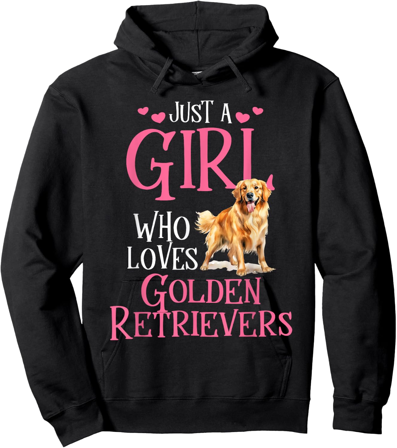 Just A Girl Who Loves Golden Retrievers Hoodie - Hoodie | Black