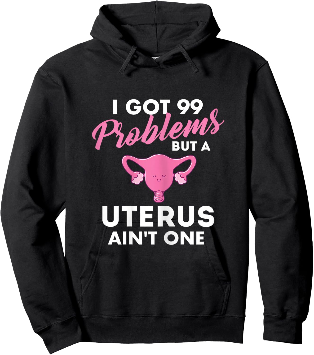 99 Problems But A Uterus Ain't One - Hysterectomy Surgery Hoodie - Hoodie | Black