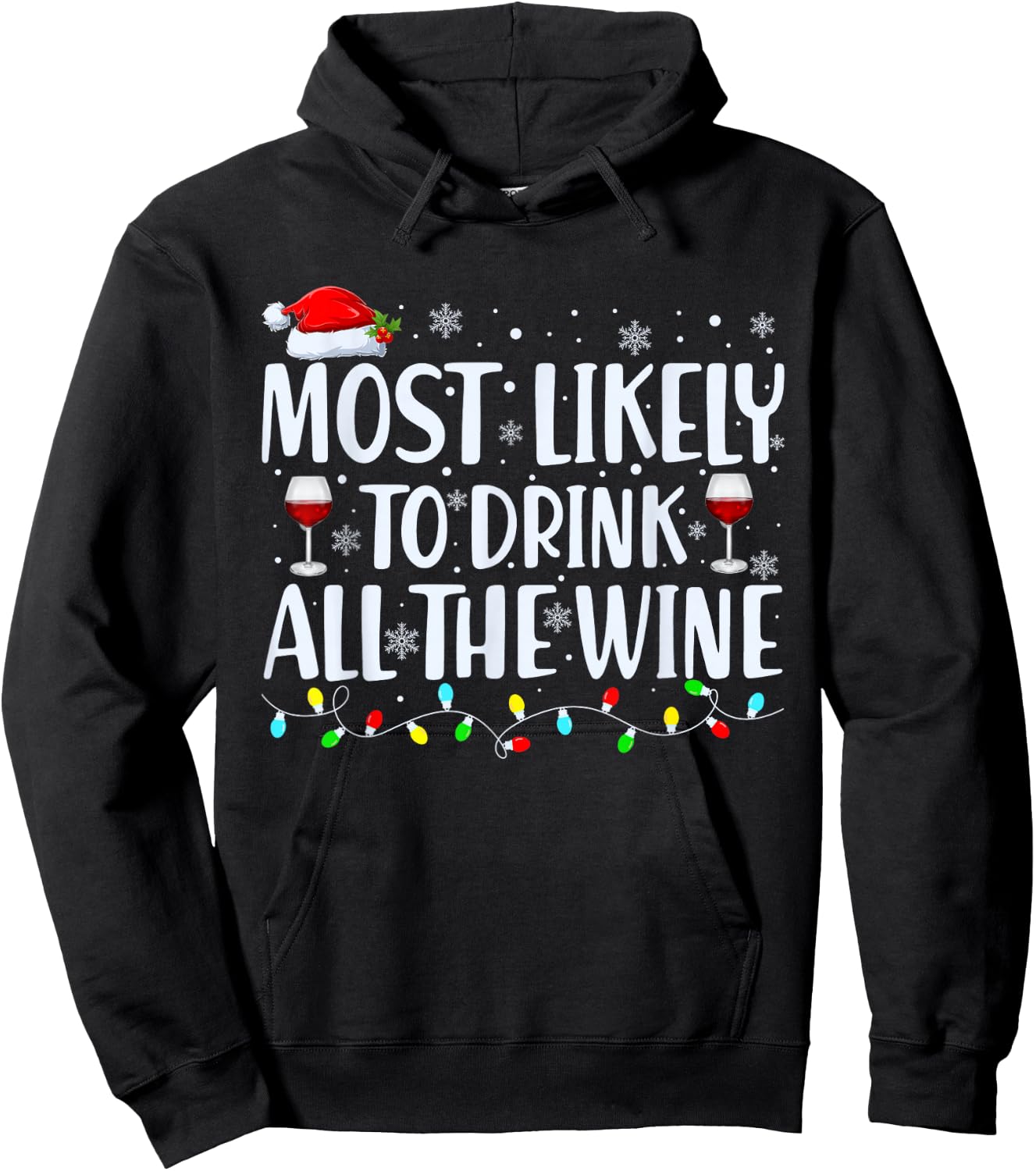 Most Likely to Drink all the Wine Christmas Family Matching Hoodie - Hoodie | Black