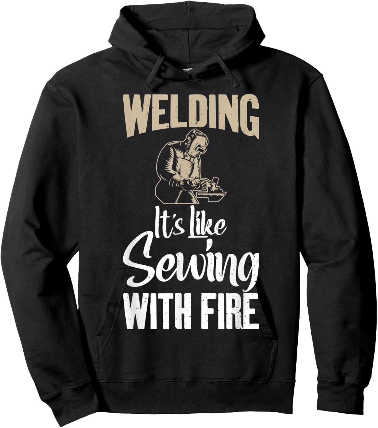 Welding its like Sewing with fire funny Welding Hoodie - Hoodie | Black