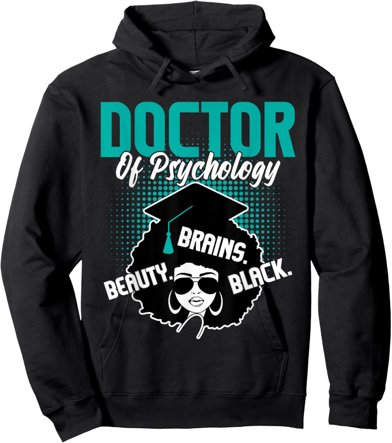 Doctor Of Psychology - Beauty Brains Black Psychologist Grad Hoodie - Hoodie | Black