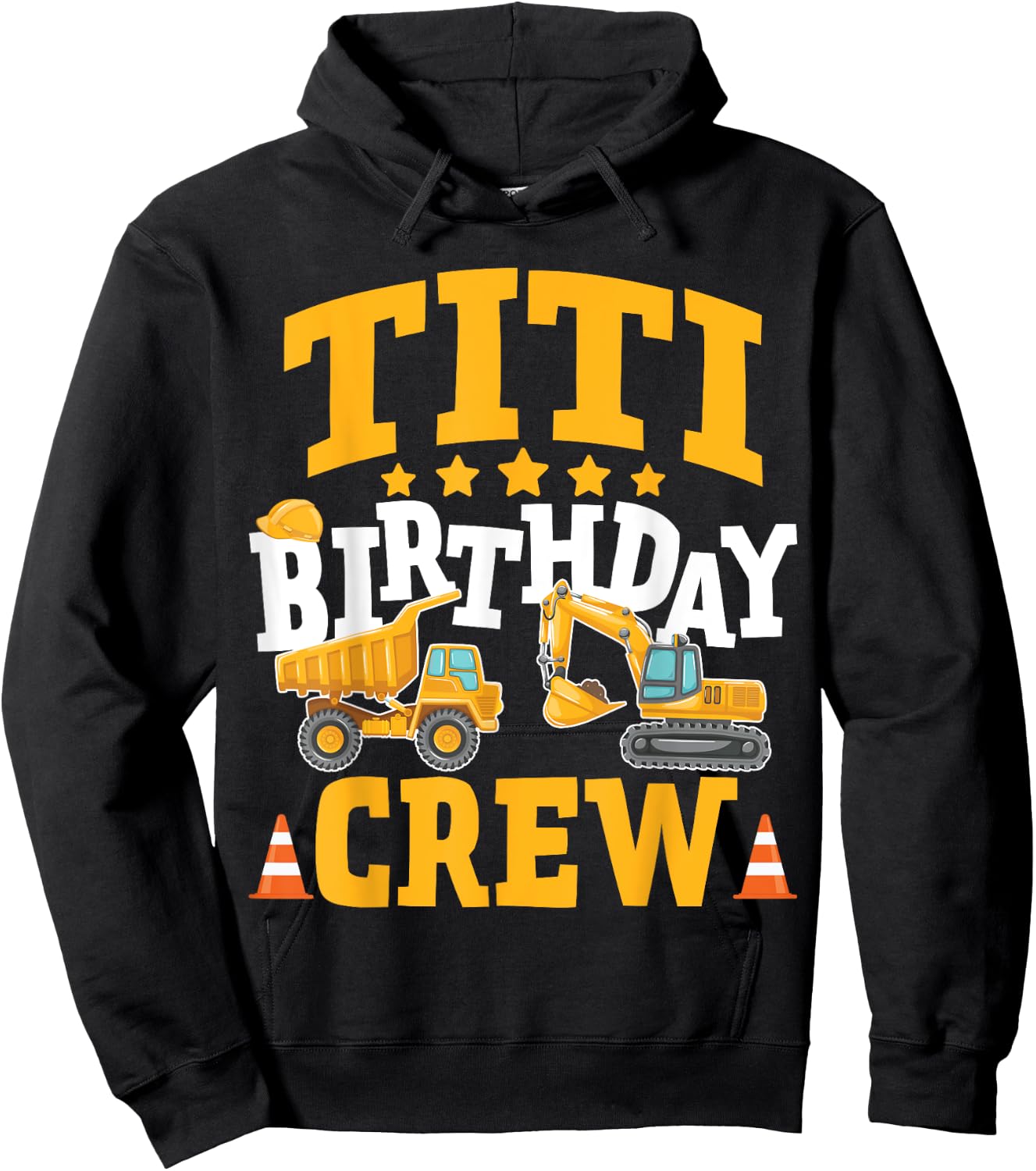 Titi Birthday Crew Construction Truck Excavator Hoodie - Hoodie | Black