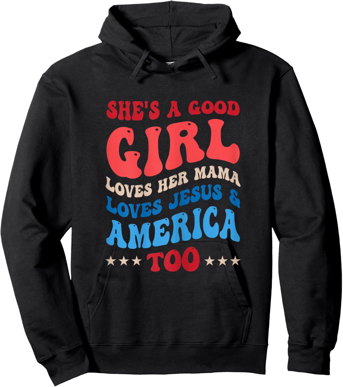 She's A Good Girl Loves Her Mama Jesus & America Too Groovy Hoodie - Hoodie | Black