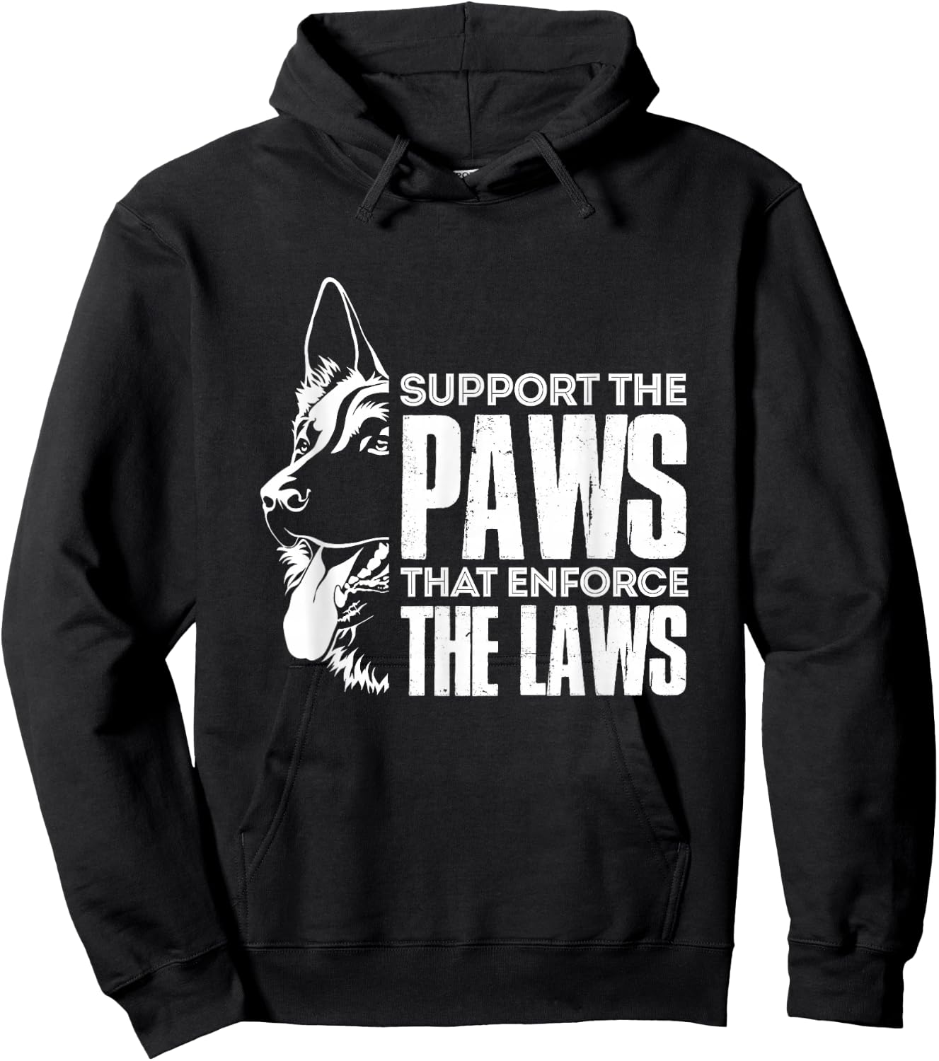 K9 Police Dog Support The Paws That Enforce The Laws Hoodie - Hoodie | Black