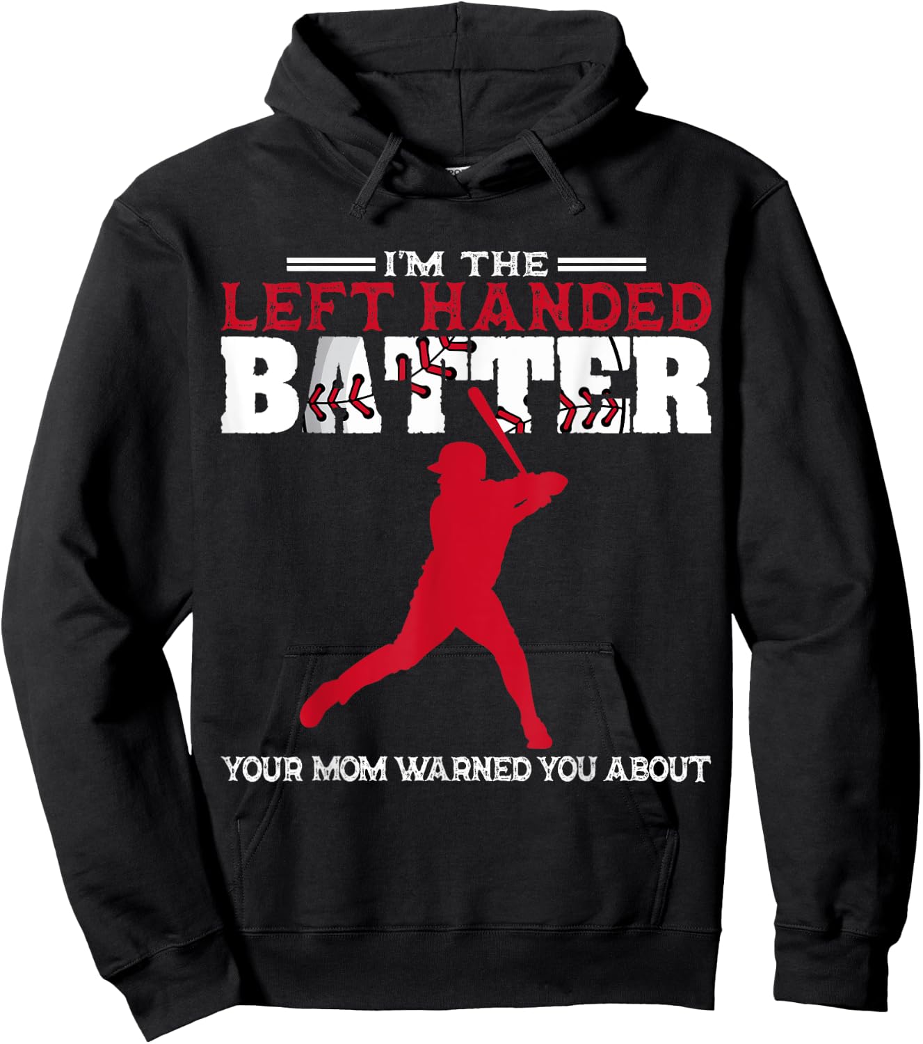 I'm The Left Handed Batter Baseball Softball Player Hoodie - Hoodie | Black