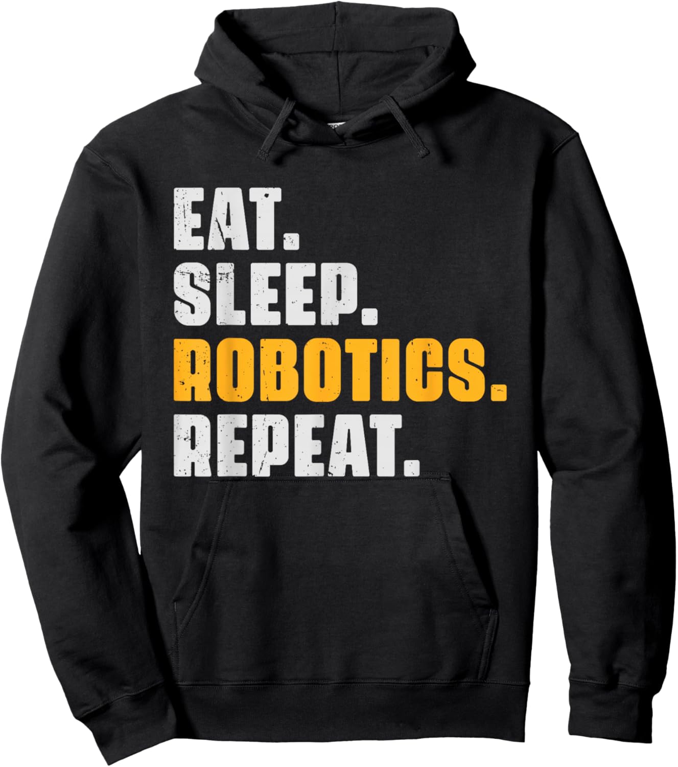 Eat Sleep Robotics Repeat Funny Robots Science Retro Vintage Hoodie - Hoodie | Black