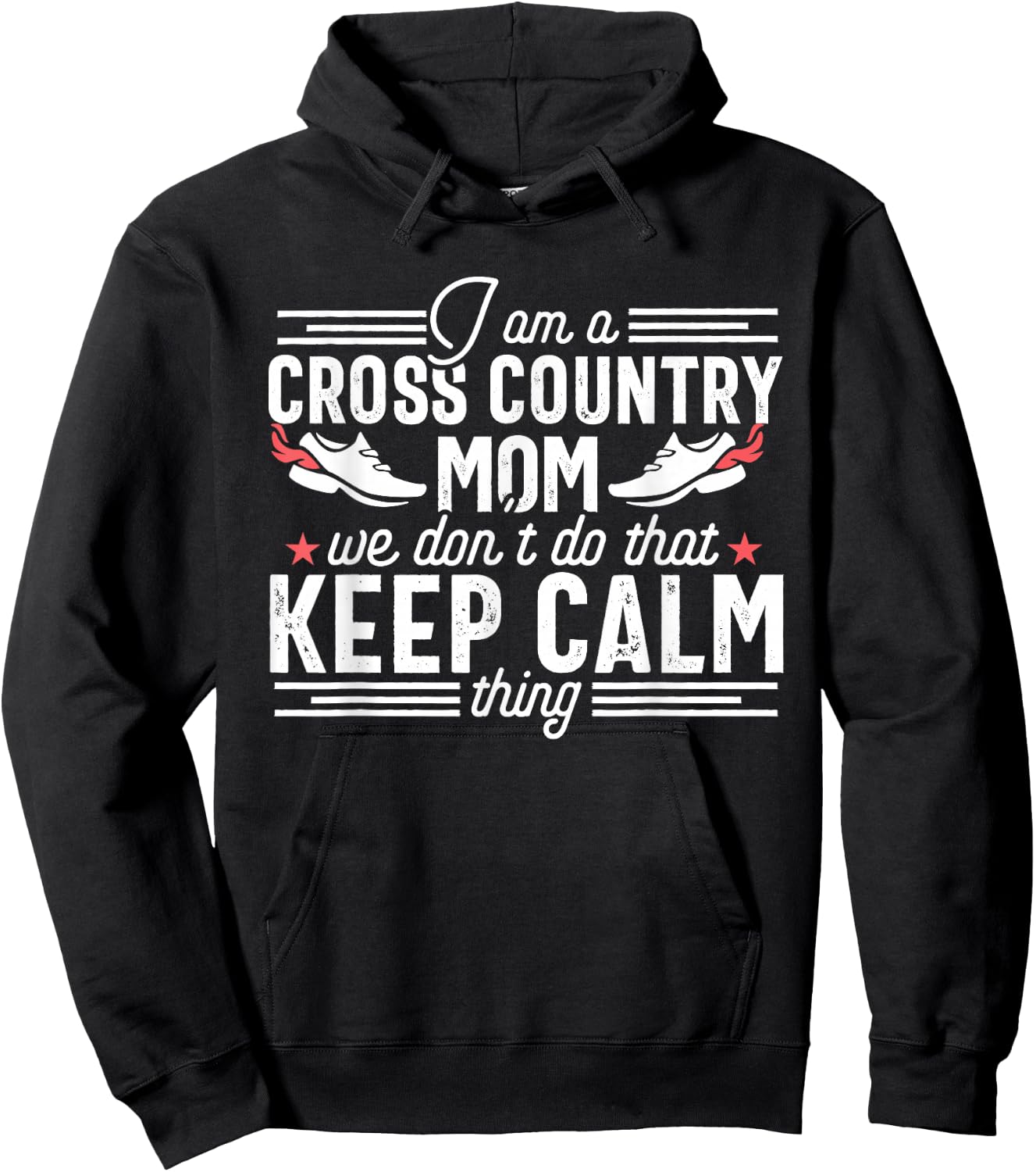 Funny Keep Calm Proud Mom Cross Country XC Runner Mother Hoodie - Hoodie | Black