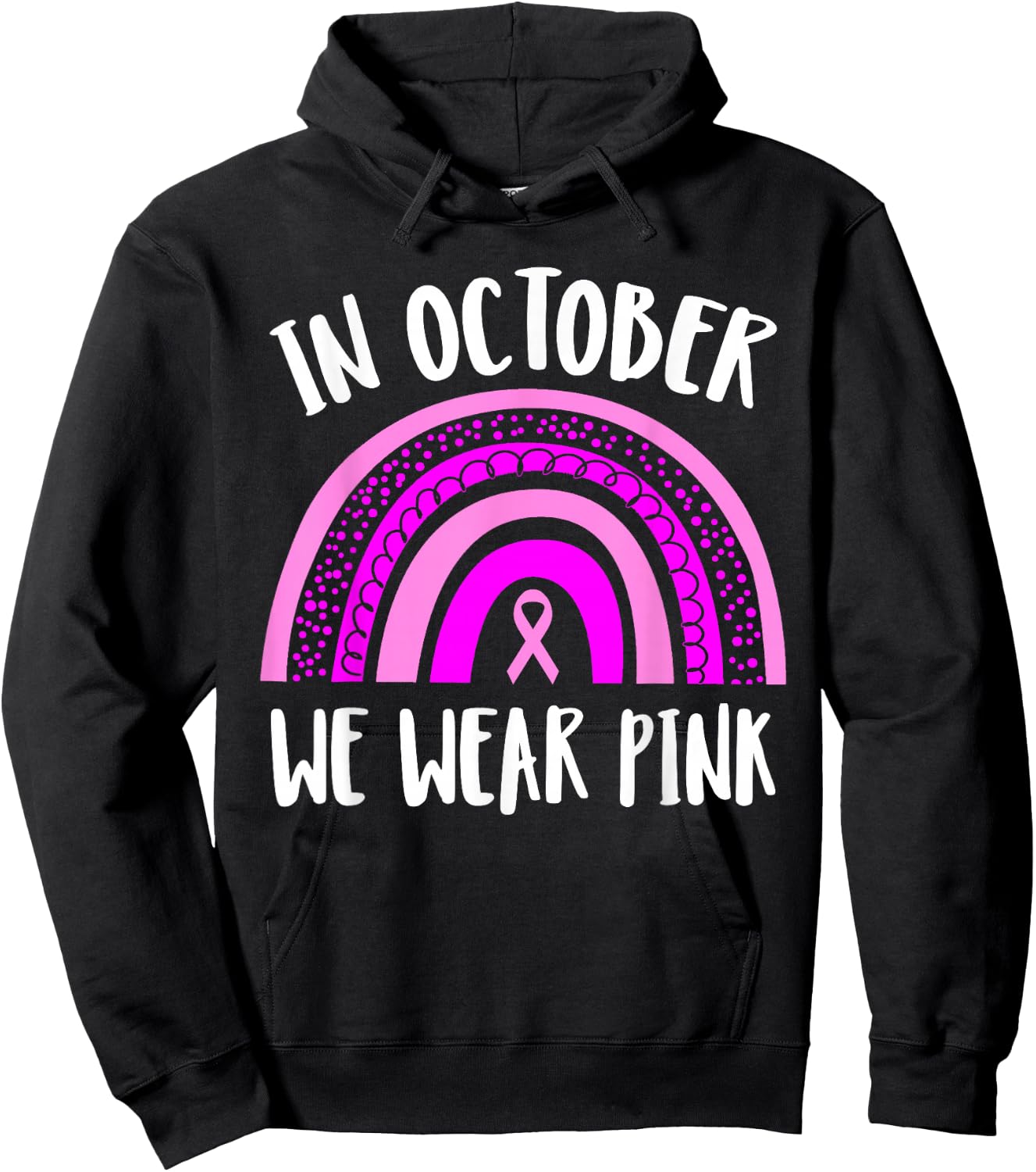 Breast Cancer Awareness Month | Pink Rainbow | & Hoodie - Hoodie | Black