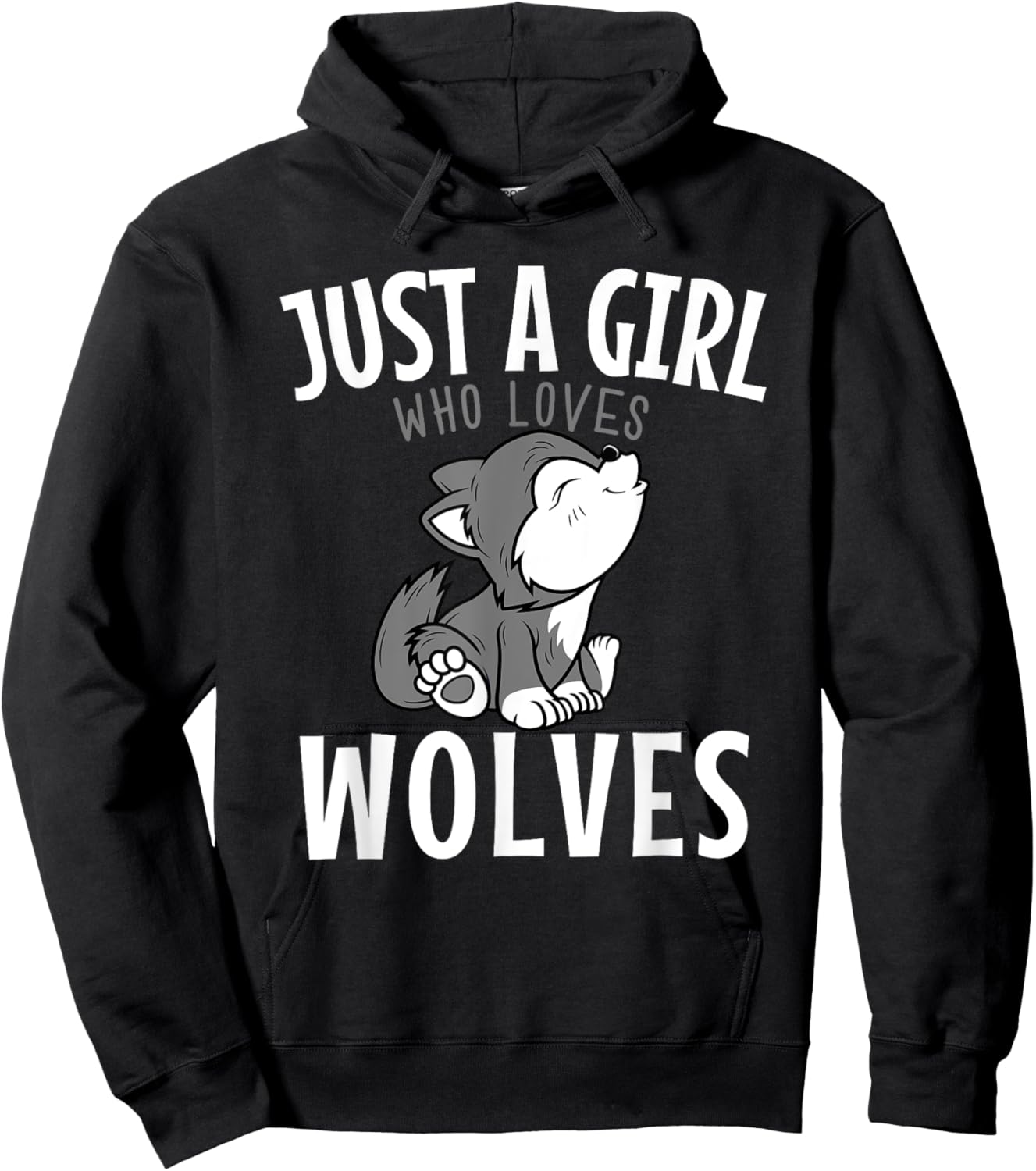 Just A Girl Who Loves Wolves Funny Wolf Doglike Lover Outfit Hoodie - Hoodie | Black