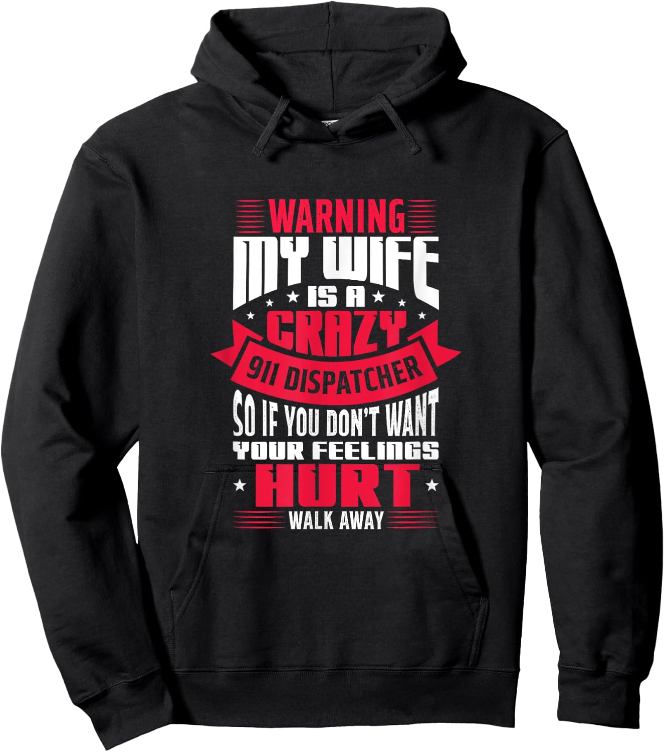 Warning My Wife Is A Crazy 911 Dispatcher Operator Husband Hoodie - Hoodie | Black