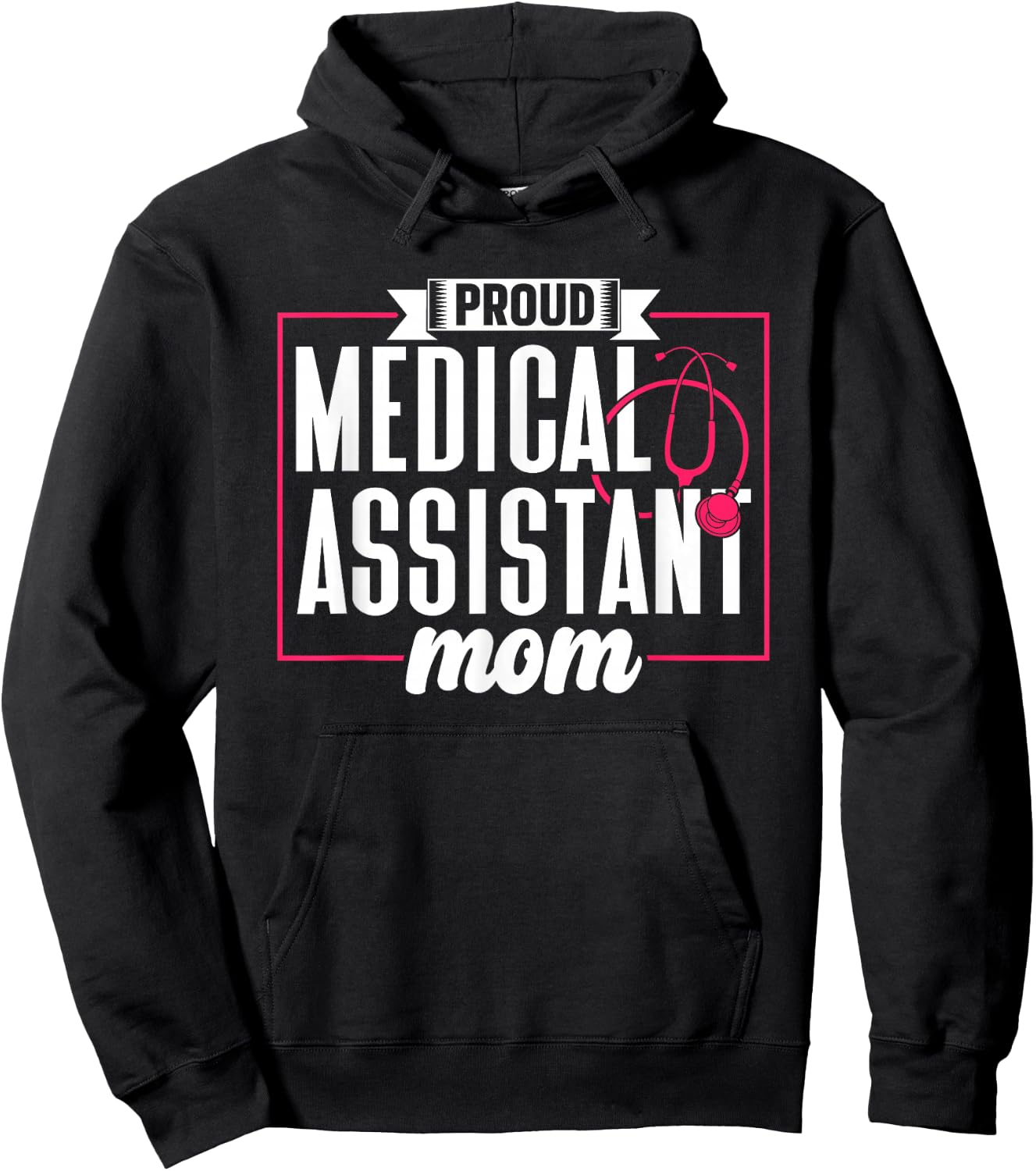 Proud Medical Assistant Mom Nursing Nurse Assistance Job Hoodie - Hoodie | Black