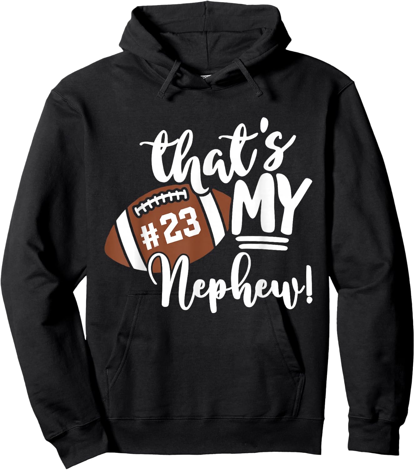That's My Nephew Football 23 Jersey Number Vintage Mom Dad Hoodie - Hoodie | Black