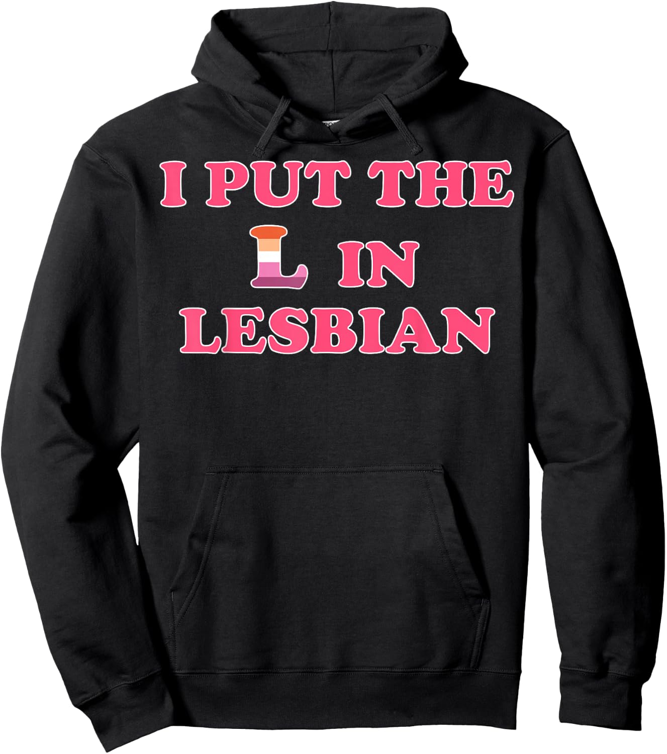 I Put The L In Lesbian Hoodie - Hoodie | Black