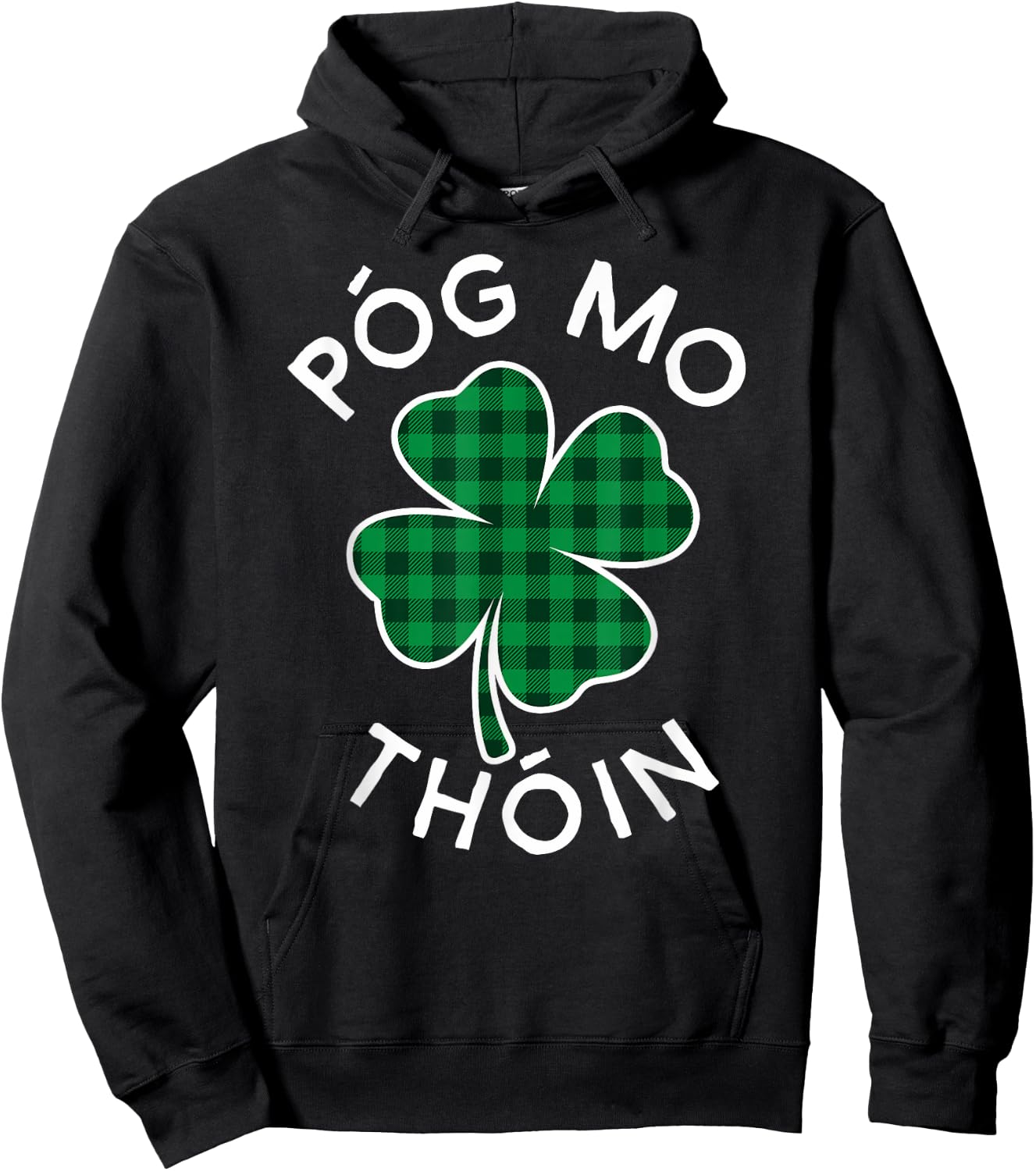 Pog Mo Thoin Plaid Lucky Clover St. Patrick's Day Hoodie - Hoodie | Black